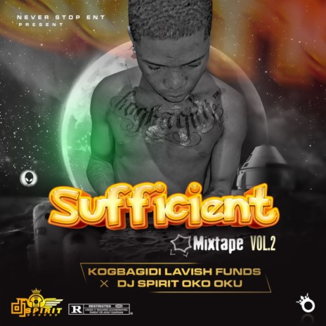 Sufficient Mixtape Vol 2 ft. Dj Spirit Okooku | Boomplay Music