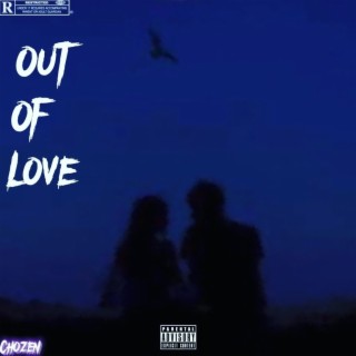 OUT OF LOVE