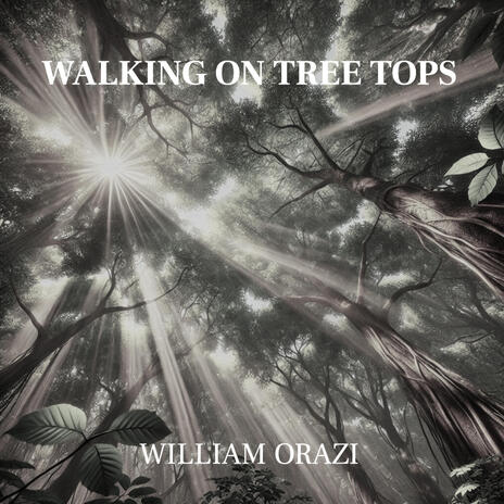 Walking On Tree Tops | Boomplay Music