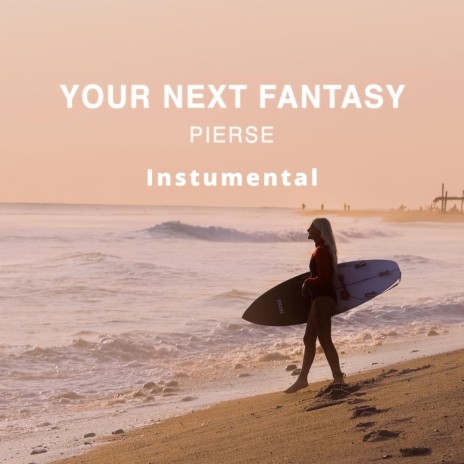 Your Next Fantasy (Instrumental)