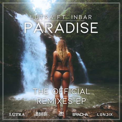 Paradise (Lenjix Remix) ft. Inbar | Boomplay Music