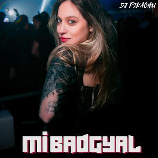 Mi BadGyal