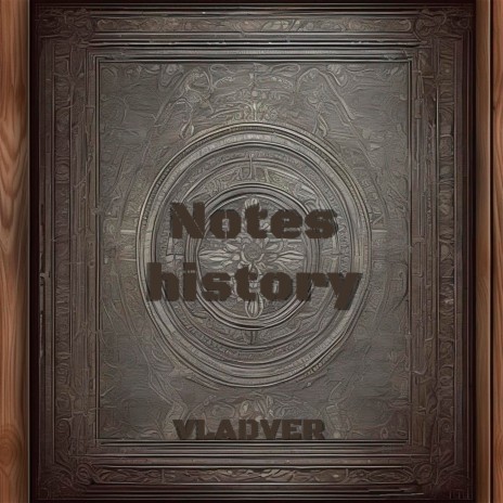 Notes history: Prologue