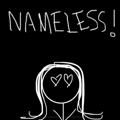 NAMELESS! | Boomplay Music