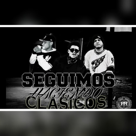 Seguimos haciendo clasicos ft. Quiroga & Wero one