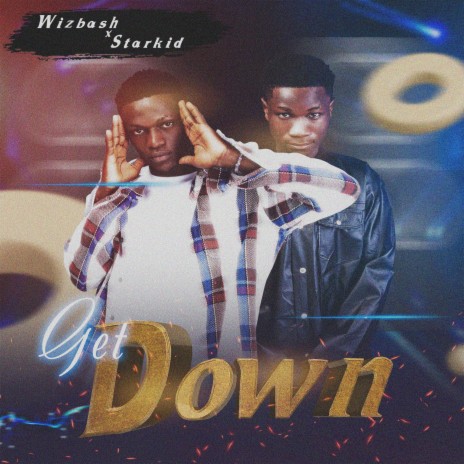 Get Down ft. Starkid | Boomplay Music