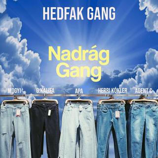 NADRÁG GANG