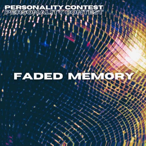 Faded Memory | Boomplay Music
