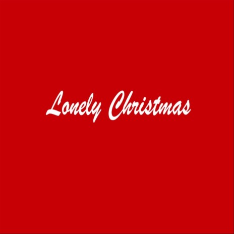 Lonely Christmas | Boomplay Music