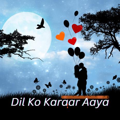 Dil Ko Karaar Aaya Flute | Boomplay Music