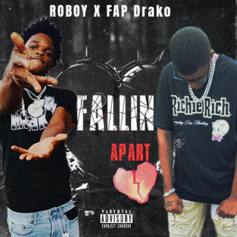 Fallin Apart ft. Roboy | Boomplay Music