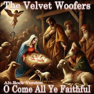 O Come All Ye Faithful (Alt-Rock Version) lyrics | Boomplay Music