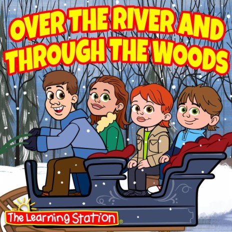 Over the River and Through the Woods | Boomplay Music