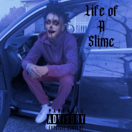 Life Of A Slime | Boomplay Music