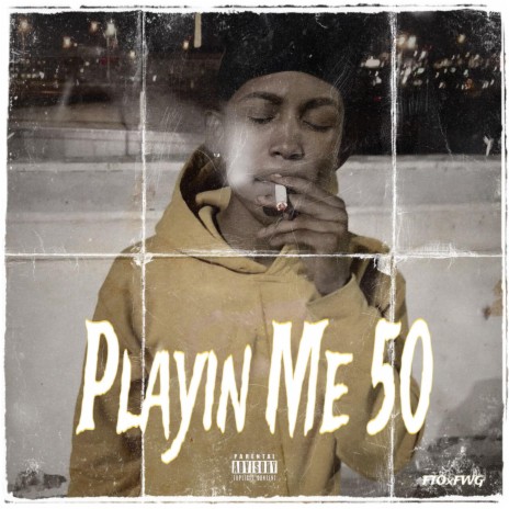 Playin' Me 50 | Boomplay Music
