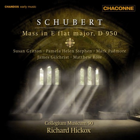 Mass No. 6 in E-Flat Major, D. 950: I. Kyrie ft. Collegium Musicum 90, Susan Gritton, Pamela Helen Stephen, Mark Padmore & James Gilchrist | Boomplay Music