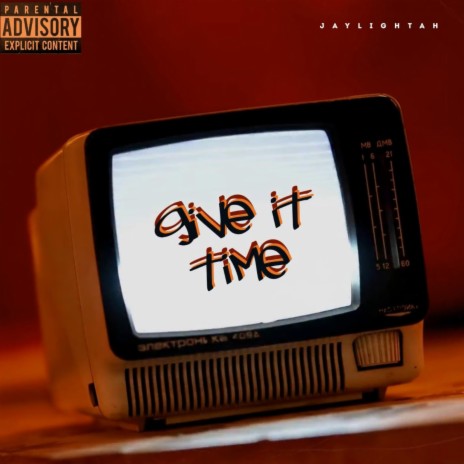 Give It Time | Boomplay Music