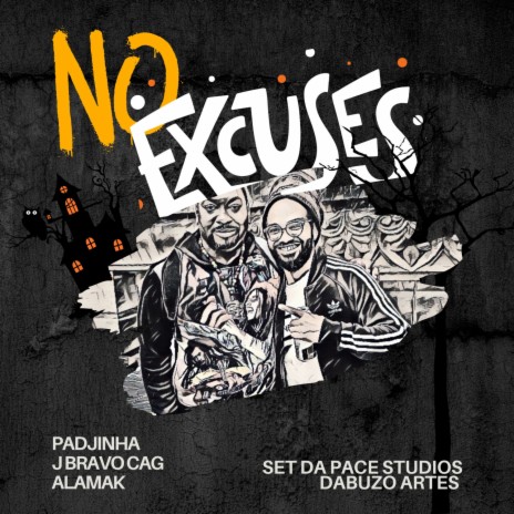 No Excuses (Instrumental) ft. J Bravo CAG & Alamak