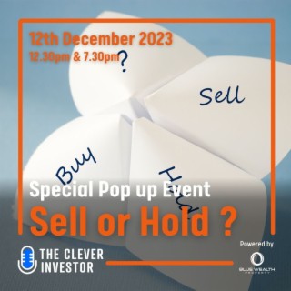 Special Pop Up Webinar Event:  Sell or Hold?