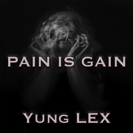 PAIN IS GAIN | Boomplay Music