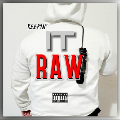 Keepin' It Raw | Boomplay Music