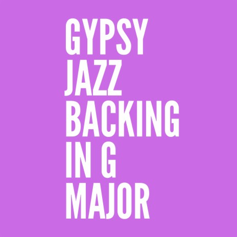 Gypsy Jazz Backing in G Major | Boomplay Music