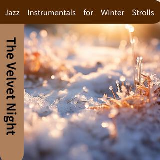 Jazz Instrumentals for Winter Strolls