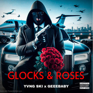 Glocks & Roses