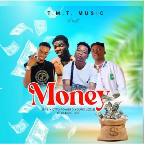 Money ft. Jey S, Otto Power & Sunset Dee | Boomplay Music