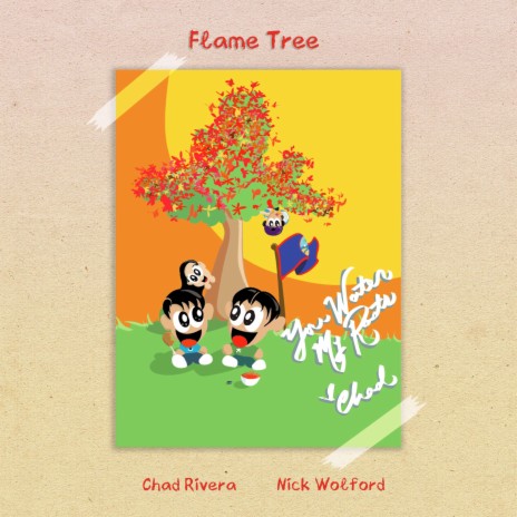 Chad Rivera Flame Tree ft. Nick Wolford Lyrics Boomplay