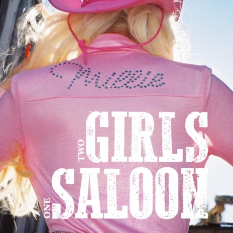 2 Girls, 1 Saloon | Boomplay Music