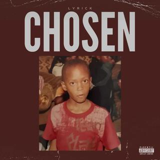 Chosen lyrics | Boomplay Music