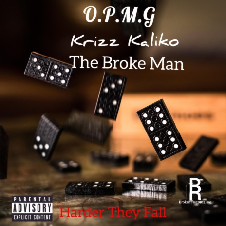 Harder They Fall ft. The Broke Man & Krizz Kaliko | Boomplay Music