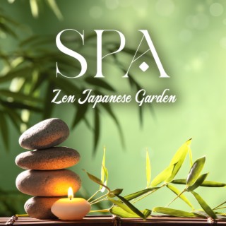 Spa: Zen Japanese Garden – Healing Forest Sounds,Therapy Deep Massage, Garden Mood, Relaxation Meditation