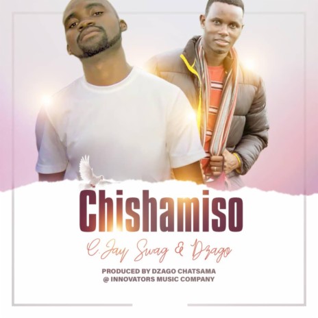 CHISHAMISO (Radio Edit) ft. C JAY SWAG | Boomplay Music