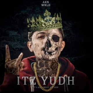 Itz Yudh (it's all about hip-hop)