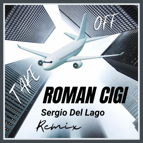 Take Off (Sergio Del Lago Remix)