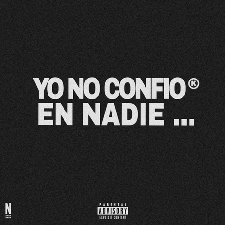 Yo No Confio En Nadie | Boomplay Music