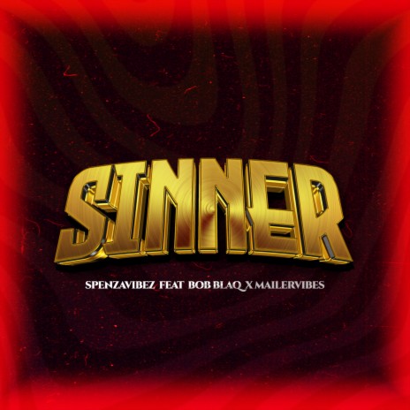 Sinner ft. Bob Blaq & Mailer vibes | Boomplay Music