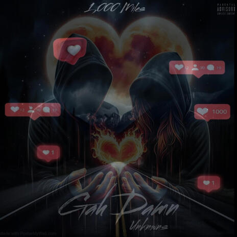 Gah Damn/1,000 Miles | Boomplay Music