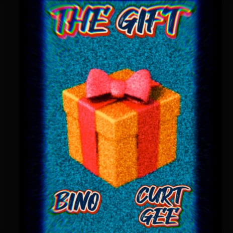 THE GIFT ft. CURT GEE | Boomplay Music