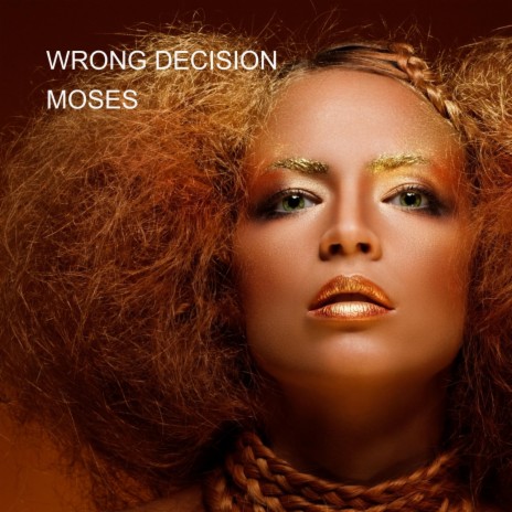 WRONG DECISION | Boomplay Music