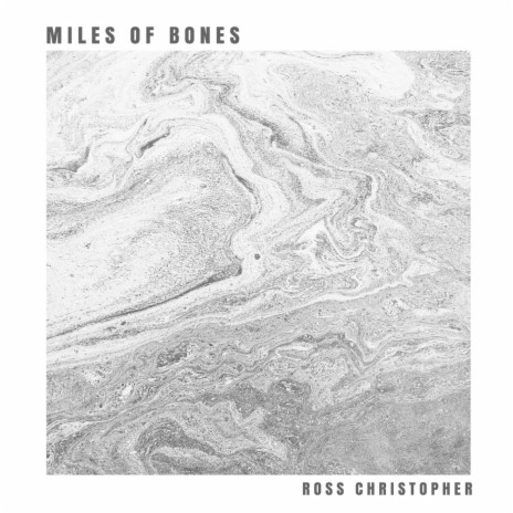 Miles of Bones | Boomplay Music