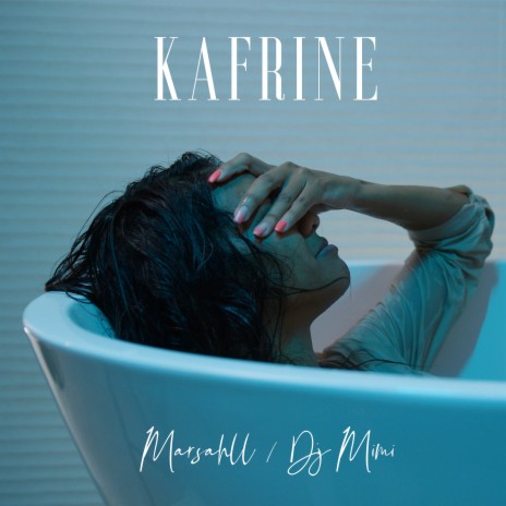 Kafrine ft. Dj MiMi | Boomplay Music