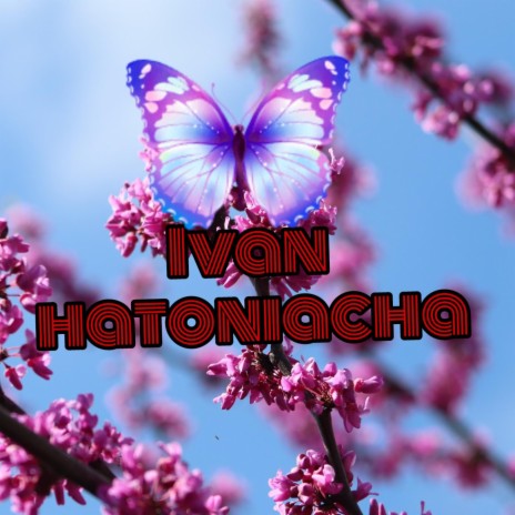 Hatoniacha | Boomplay Music