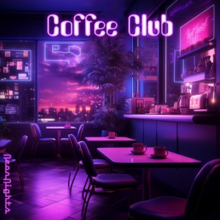 Coffee Club lyrics | Boomplay Music