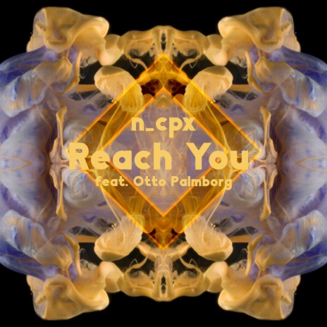 Reach You ft. Otto Palmborg | Boomplay Music