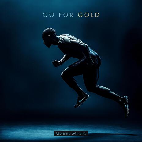 Go For Gold | Boomplay Music