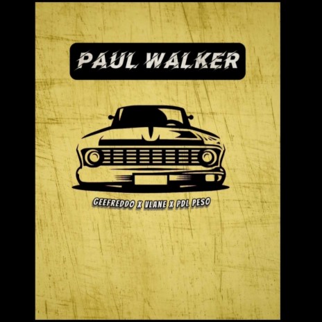 Paul Walker ft. VLane & Pdl peso | Boomplay Music