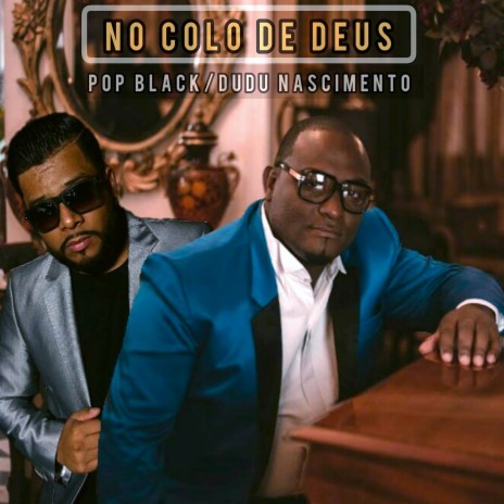 NO COLO DE DEUS ft. Dudu Nascimento | Boomplay Music